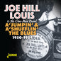 Louis, Joe Hill & His One-Man Band: A'Jumpin & A'Shufflin The Blues 1950-1954 - CD
