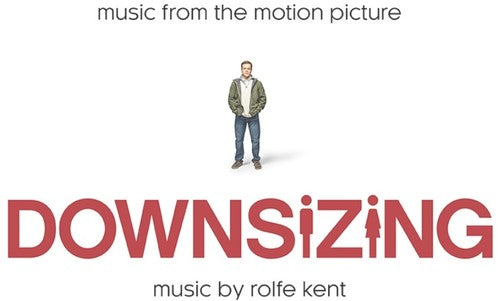 Rolfe Kent: Downsizing (Music From the Motion Picture) - CD