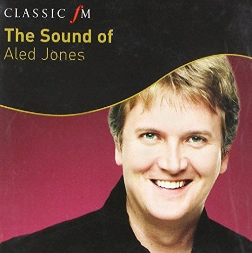 Aled Jones: Sound Of Aled Jones: Classic FM - CD