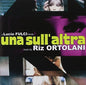 Riz Ortolani: Una Sull'Altra (One on Top of the Other) / Non Si Sevizia Un Paperino (Don't Torture a Duckling) (Original Soundtrack) - CD