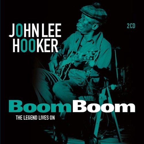 John Lee Hooker: Boom Boom: The Legend Lives On - CD