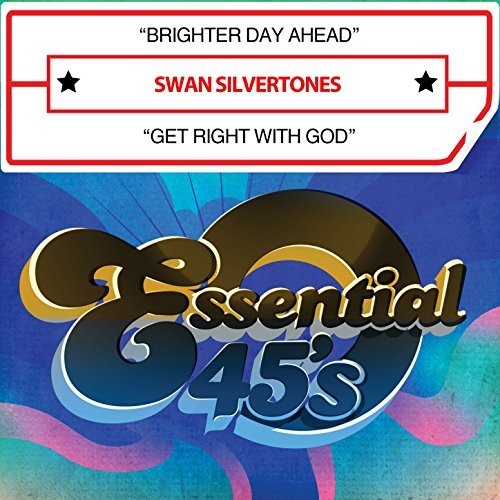 The Swan Silvertones: Brighter Day Ahead / Get Right With God (Digital 45) - CD