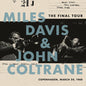 Miles Davis & John Coltrane: The Final Tour: Copenhagen, March 24, 1960 - VINYL