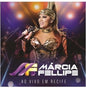 Marcia Fellipe: Ao Vivo Em Recife - CD