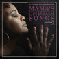 Various Artists: Mama's Church Songs Vol 2 (Various Artists) - CD