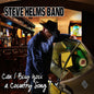 Steve Helms: Can I Buy You A Country Song? - CD