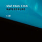 Mathias Eick: Ravensburg - CD