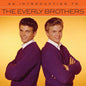 The Everly Brothers: An Introduction To The Everly Brothers - CD