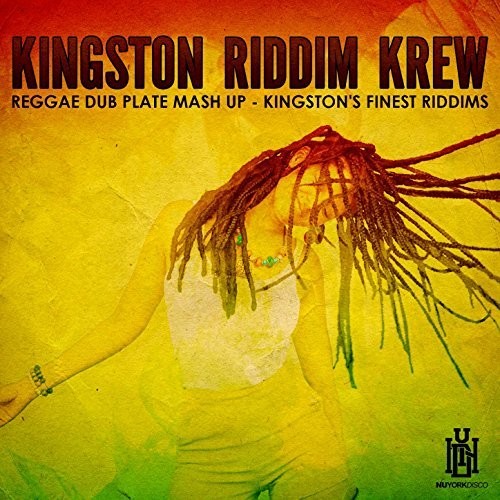 Kingston Riddim Krew: Reggae Dub Plate Mash Up - Kingston's Finest Riddims - CD