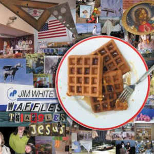 Jim White: Waffles Triangles & Jesus - VINYL