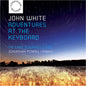 White / Powell: Adventures at the Keyboard - CD