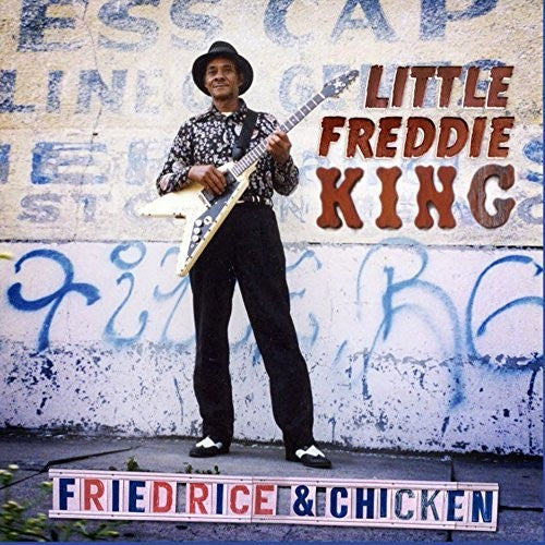 Little Freddie King: Fried Rice & Chicken - VINYL