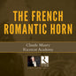 Rossini / Maury / Hallynck: French Romantic Horn - CD