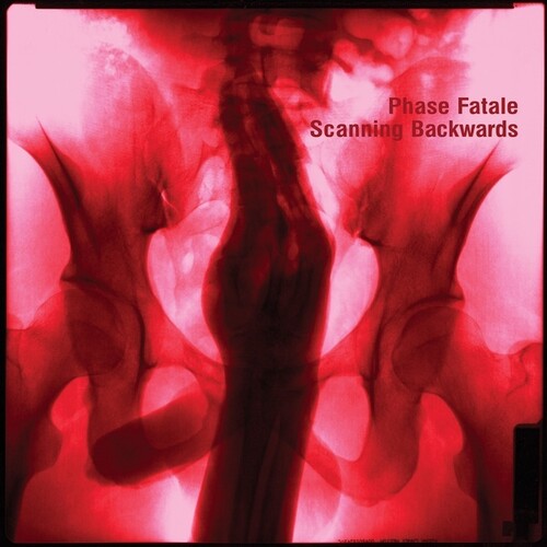 Phase Fatale: Scanning Backwards - VINYL