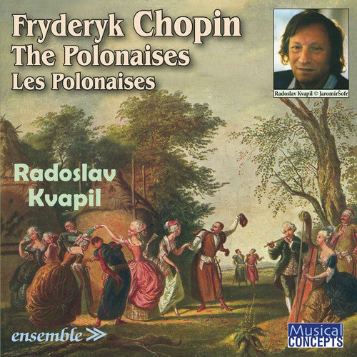 Radoslav Kvapil: Fryderyk Chopin: The Polonaises / Les Polonaises - CD