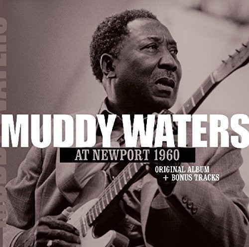 Muddy Waters: At Newport 1960 + 2 - CD
