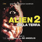Alien 2 Sulla Terra / O.S.T.: Alien 2: Sulla Terra (Alien 2: On Earth) (Original Soundtrack) - CD