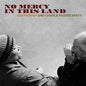 Ben Harper & Charlie Musselwhite: No Mercy In This Land - VINYL