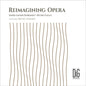 Various Artists: Reimagining Opera - CD