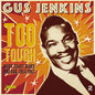 Gus Jenkins: Too Tough - West Coast Blues & R&B, 1953-1962 - CD
