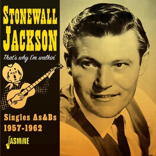 Stonewall Jackson: That's Why I'M Walkin' - Singles As & Bs, 1957-1962 - CD