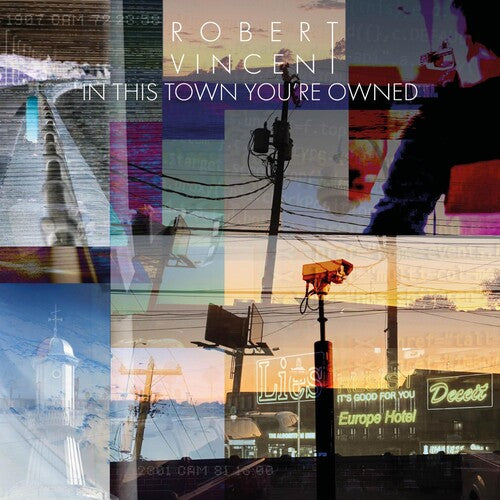 Robert Vincent: In This Town You're Owned - CD