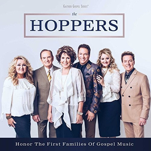 The Hoppers: Honor The First Families Of Gospel Music - CD