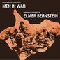 Elmer Bernstein: Men in War (Music From the Soundtrack) - CD