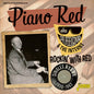 Piano Red Aka Dr Feelgood & the Interns: Rockin With Red: Singles As & Bs 1950-1962 - CD