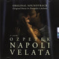 Napoli Velata: A Film by Ozpetek / O.S.T.: Napoli Velata (Naples in Veils) (Original Soundtrack) - CD