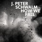 Jan-Peter Schwalm: How We Fall - VINYL