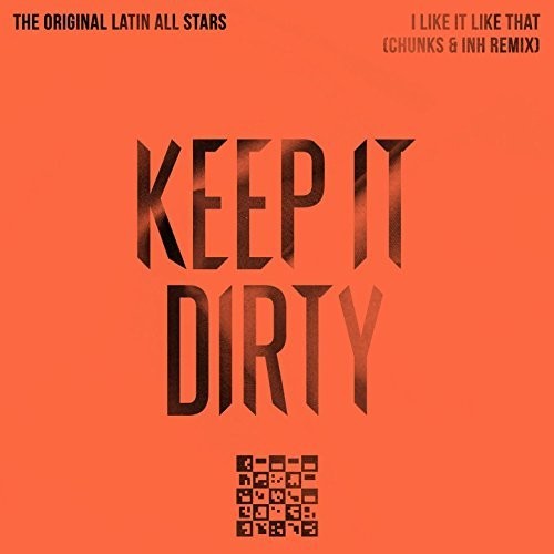 Original Latin All Stars: I Like It Like That (Chunks & INH Remix) - CD