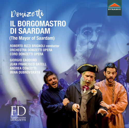 Donizetti / Caoduro / Gatell: Il Borgomastro Di Saardam - CD