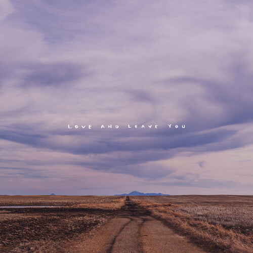 Hundred Mile House: Love And Leave You - CD