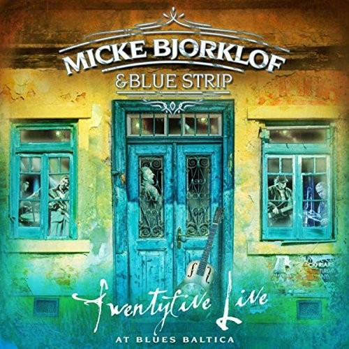 Bjorklof, Micke / Blue Strip: Twentyfive Live At Blues Baltica - VINYL
