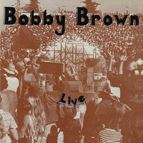 Bobby Frank Brown: Live (Divinity And Dignity Of All Life) - VINYL