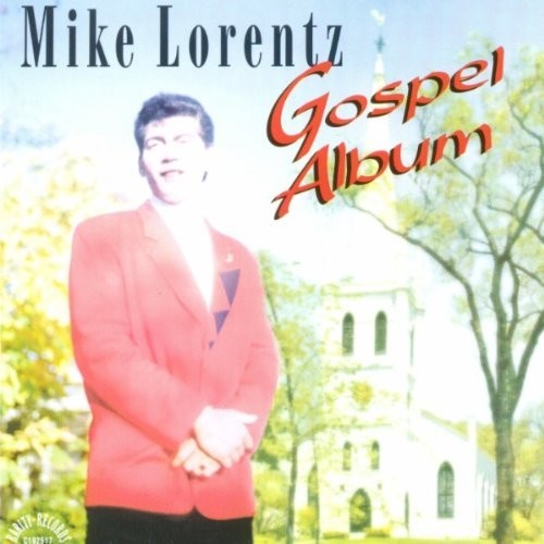 Mike Lorentz: Gospel Album - CD