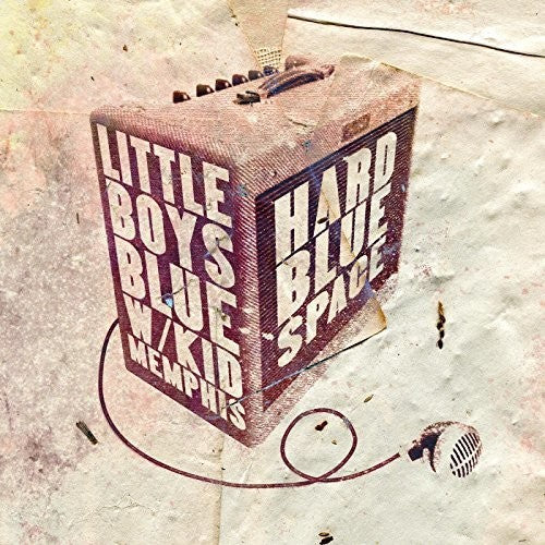 Little Boys Blue: Hard Blue Space / Kid Memphis - CD