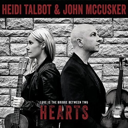 Talbot, Heidi / McCusker, John: Love Is The Bridge Between Two Hearts - CD