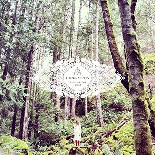 Dana Sipos: Trick Of The Light - CD