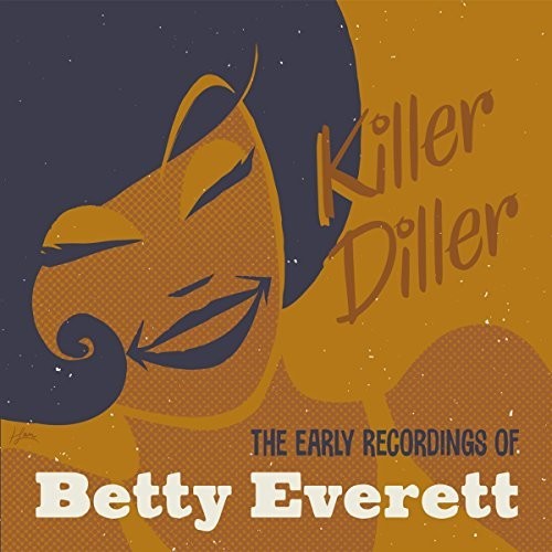 Betty Everett: Killer Diller: The Early Recordings of Betty Everett - CD