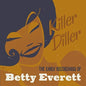Betty Everett: Killer Diller: The Early Recordings of Betty Everett - CD