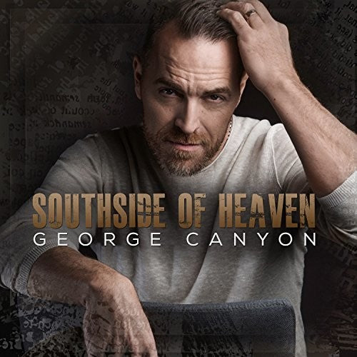 George Canyon: Southside Of Heaven - CD