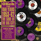 Okeh the R&B Years 1953-62: Soul of the Big City: Okeh the R&B Years 1953-62: Soul of the Big City - VINYL