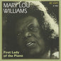 Mary Lou Williams: First Lady Of The Piano - CD