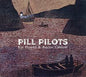Hawes, Kit / Catlow, Aaron: Pill Pilots - CD