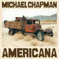 Michael Chapman: Americana - VINYL