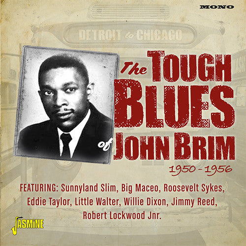 John Brim: Detroit To Chicago: Tough Blues Of John Brim 1950-1956 - CD