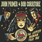 John Primer: Gypsy Woman Told Me - CD