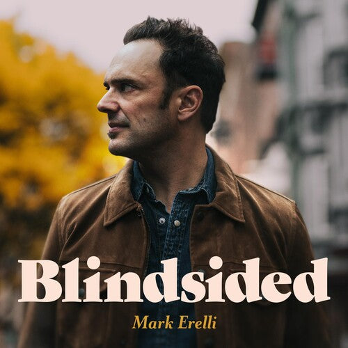 Mark Erelli: Blindsided - VINYL